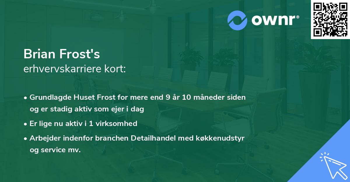 Brian Frost's erhvervskarriere kort