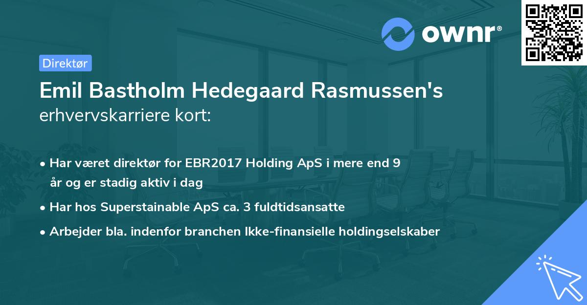 Emil Bastholm Hedegaard Rasmussen's erhvervskarriere kort