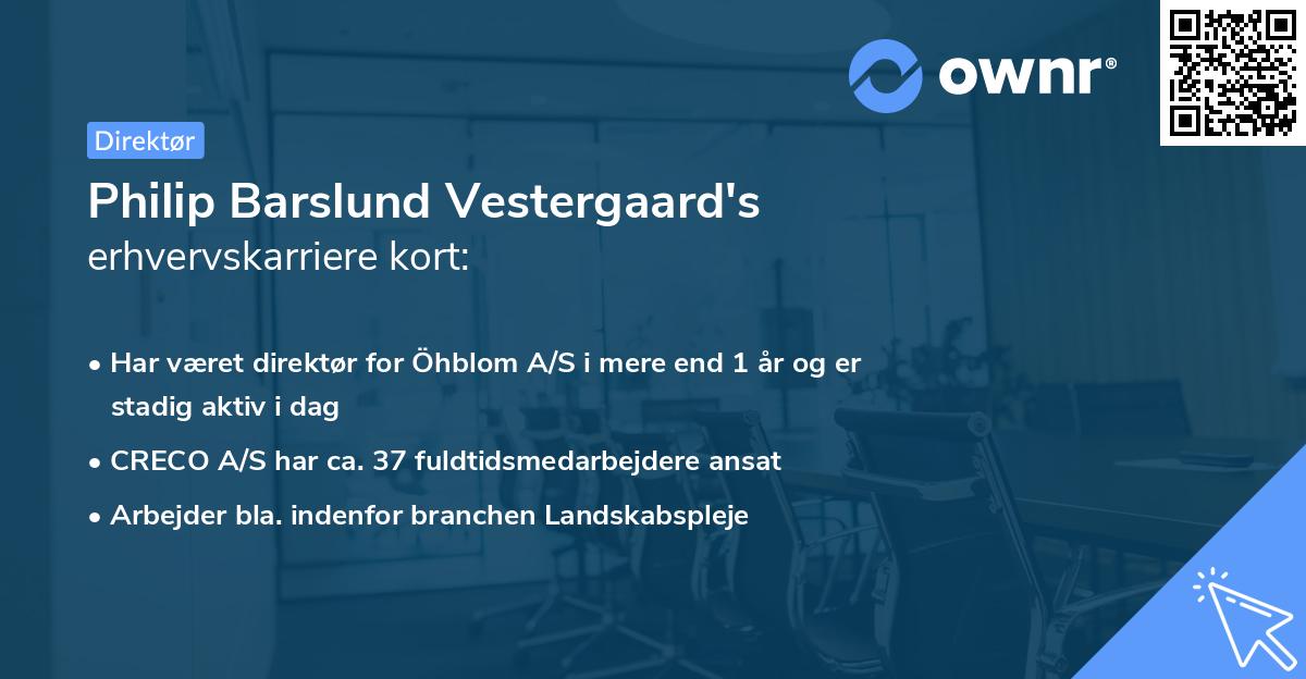Philip Barslund Vestergaard's erhvervskarriere kort