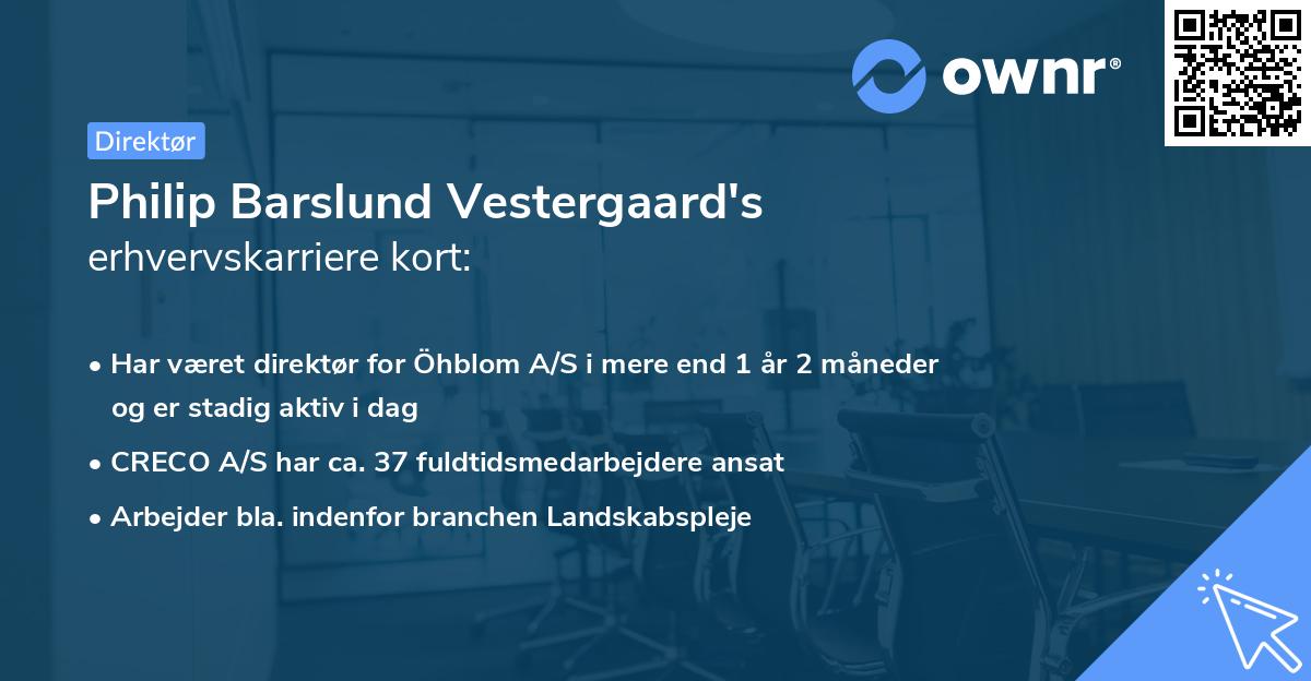Philip Barslund Vestergaard's erhvervskarriere kort
