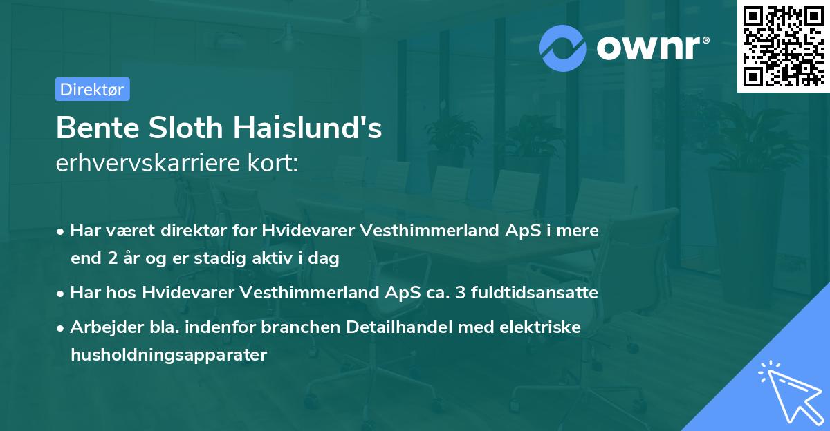 Bente Sloth Haislund's erhvervskarriere kort