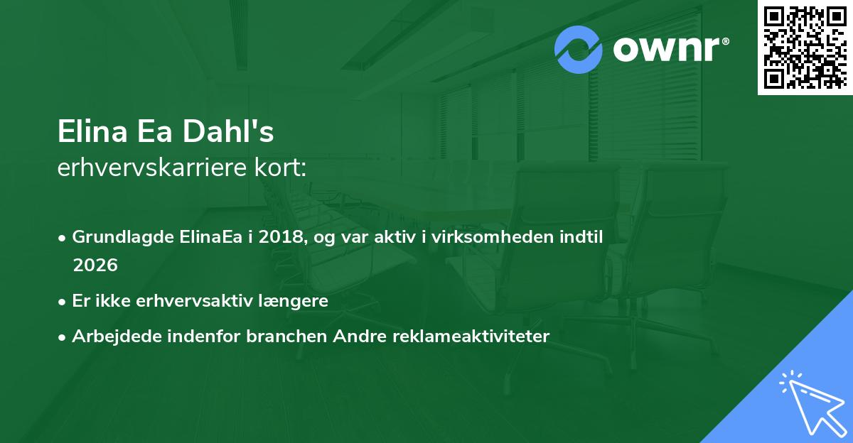Elina Ea Dahl's erhvervskarriere kort