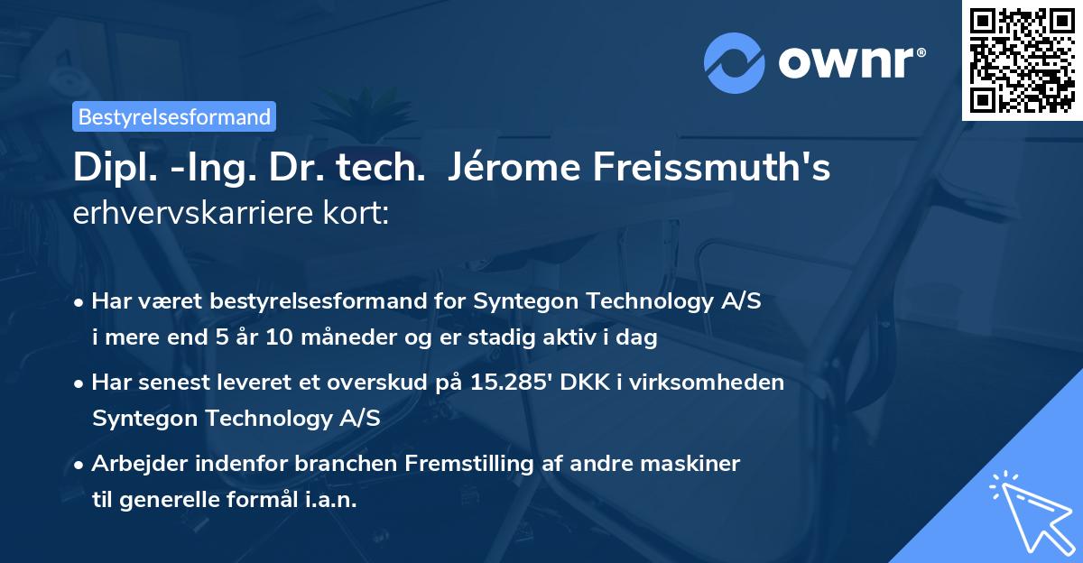 Dipl. -Ing. Dr. tech.  Jérome Freissmuth's erhvervskarriere kort