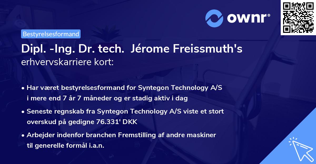 Dipl. -Ing. Dr. tech. Jérome Freissmuth's erhvervskarriere kort