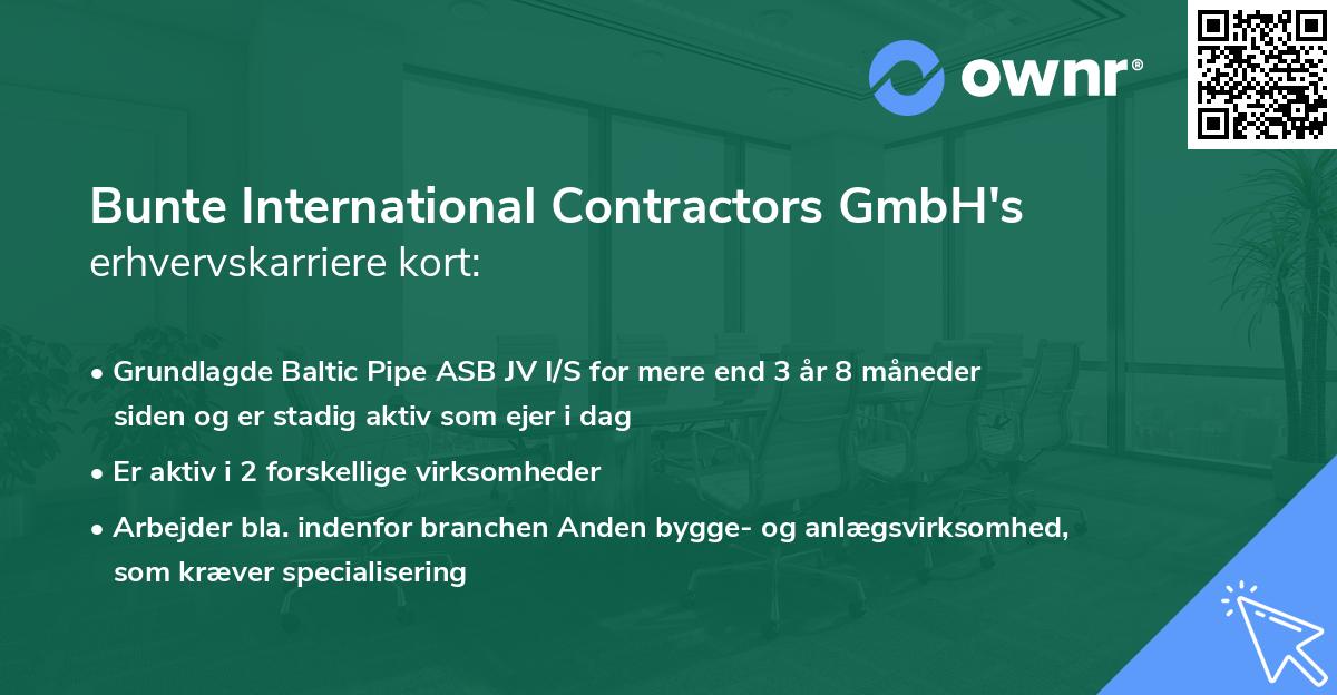 Bunte International Contractors GmbH's erhvervskarriere kort