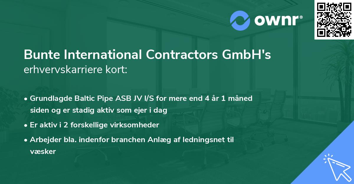 Bunte International Contractors GmbH's erhvervskarriere kort