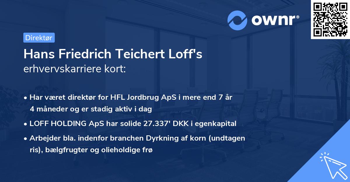 Hans Friedrich Teichert Loff's erhvervskarriere kort