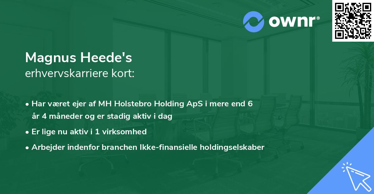 Magnus Heede's erhvervskarriere kort