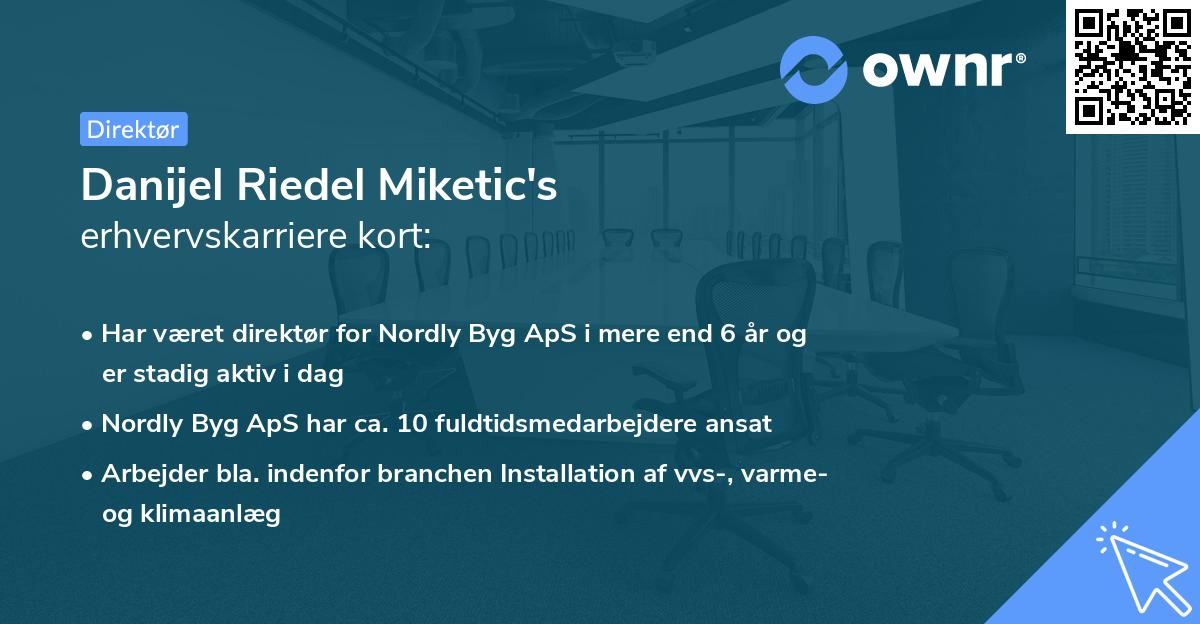 Danijel Riedel Miketic's erhvervskarriere kort