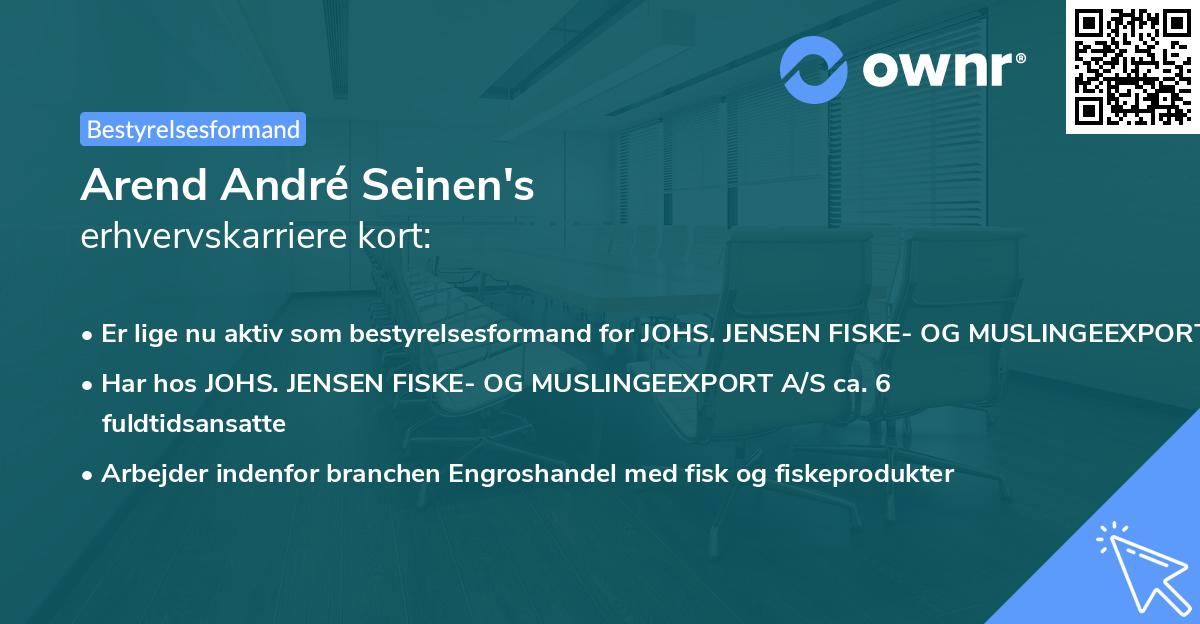 Arend André Seinen's erhvervskarriere kort