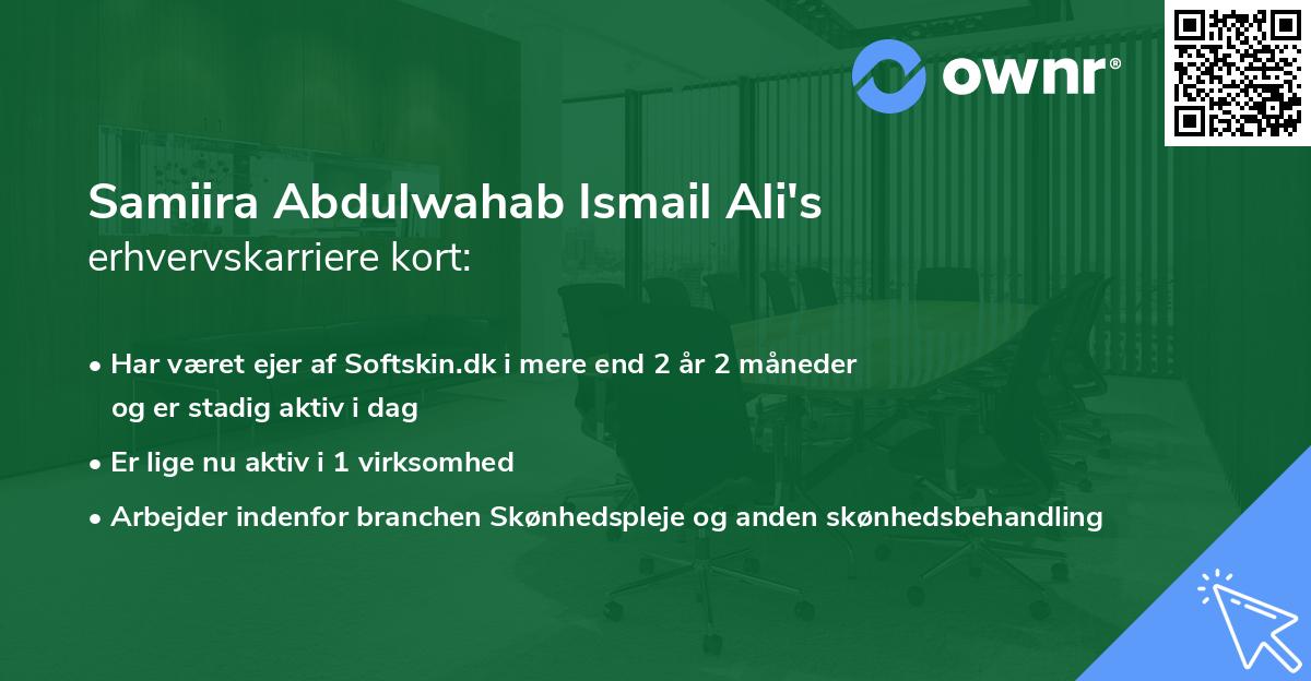 Samiira Abdulwahab Ismail Ali's erhvervskarriere kort