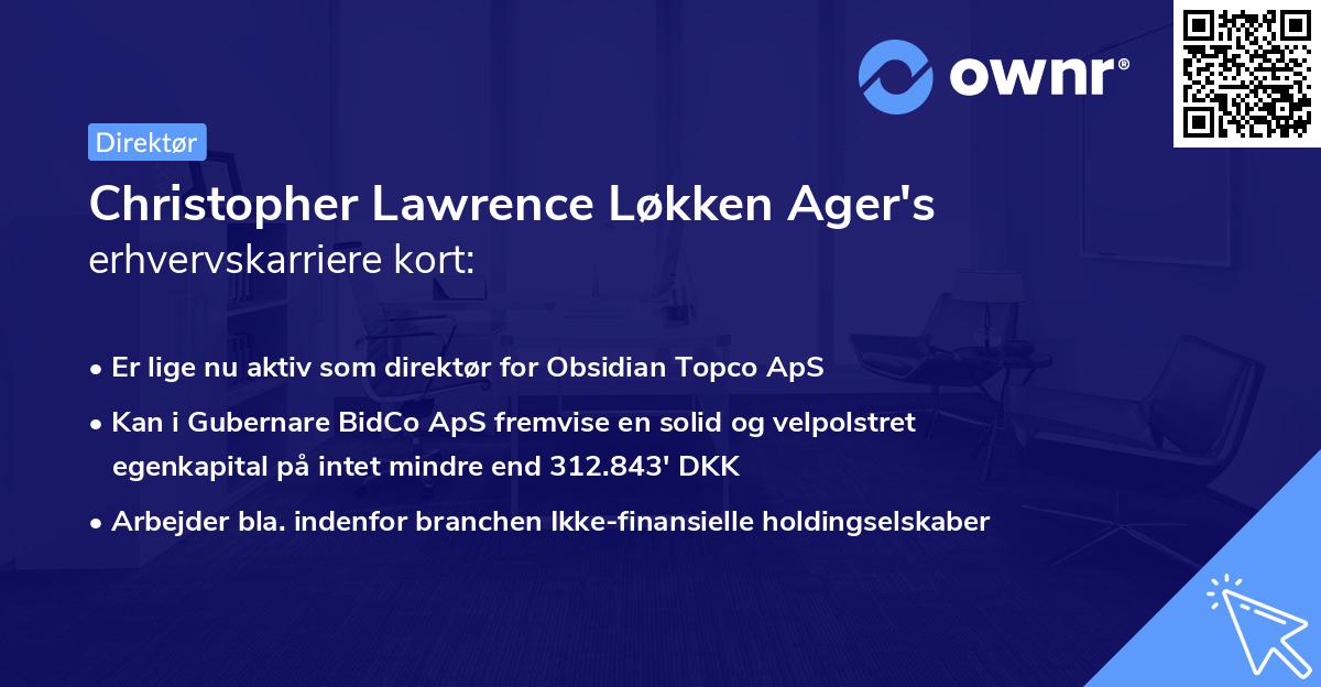 Christopher Lawrence Løkken Ager's erhvervskarriere kort