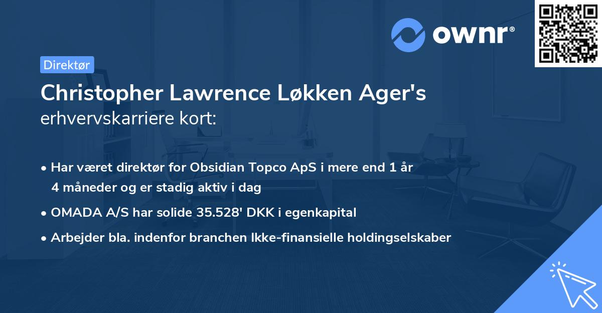 Christopher Lawrence Løkken Ager's erhvervskarriere kort