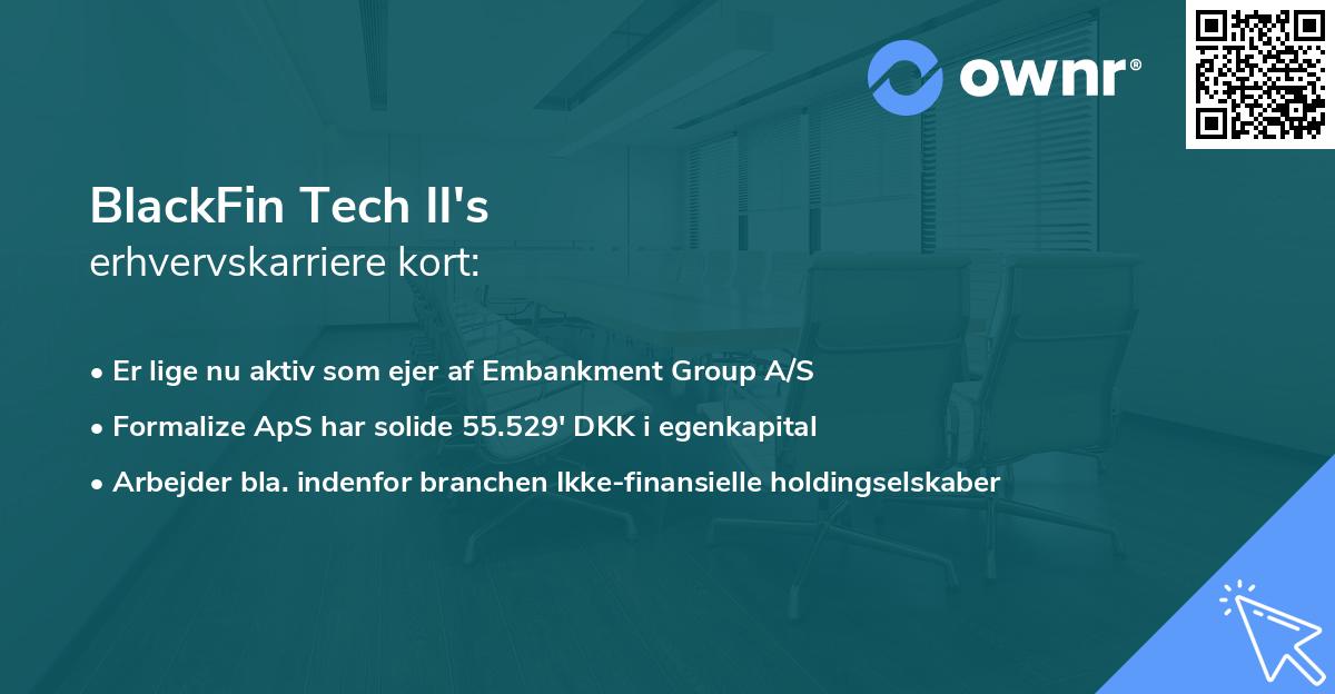 BlackFin Tech II's erhvervskarriere kort