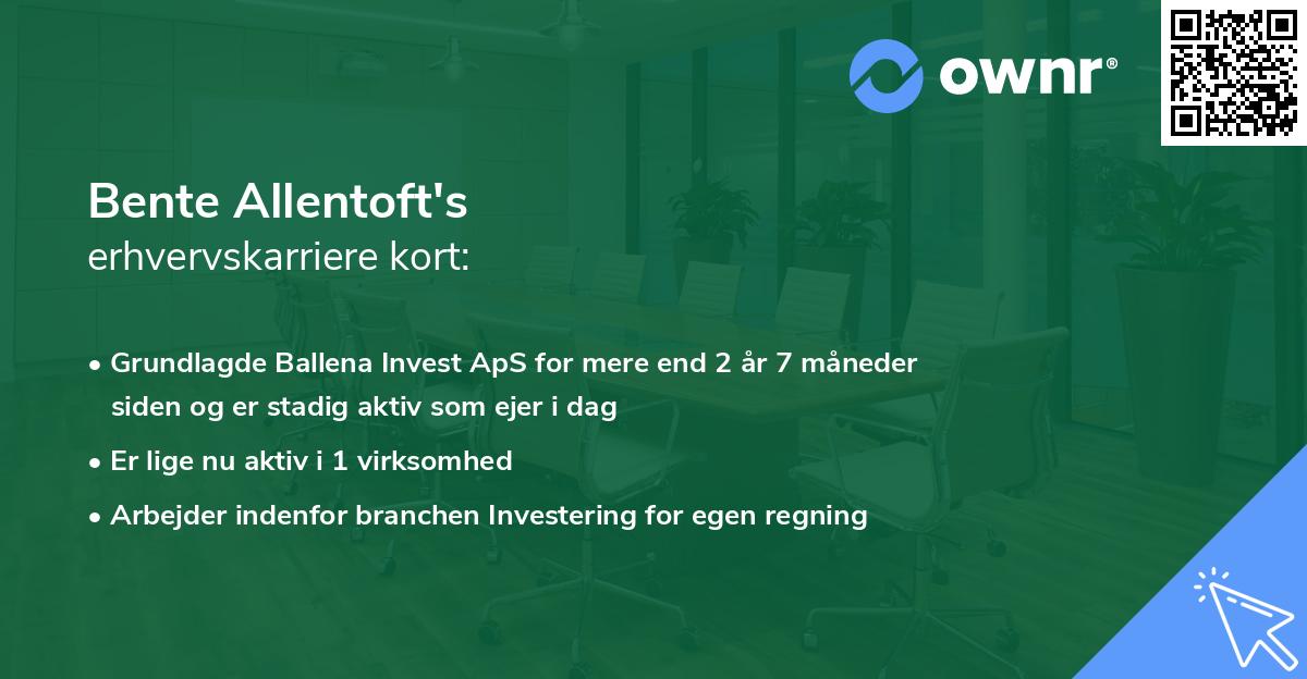 Bente Allentoft's erhvervskarriere kort