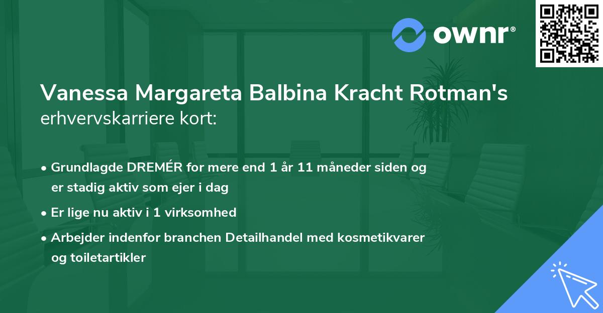 Vanessa Margareta Balbina Kracht Rotman's erhvervskarriere kort