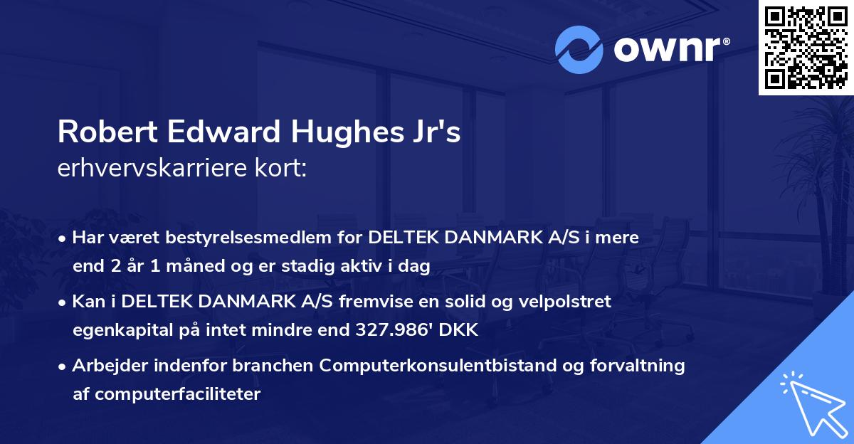 Robert Edward Hughes Jr's erhvervskarriere kort