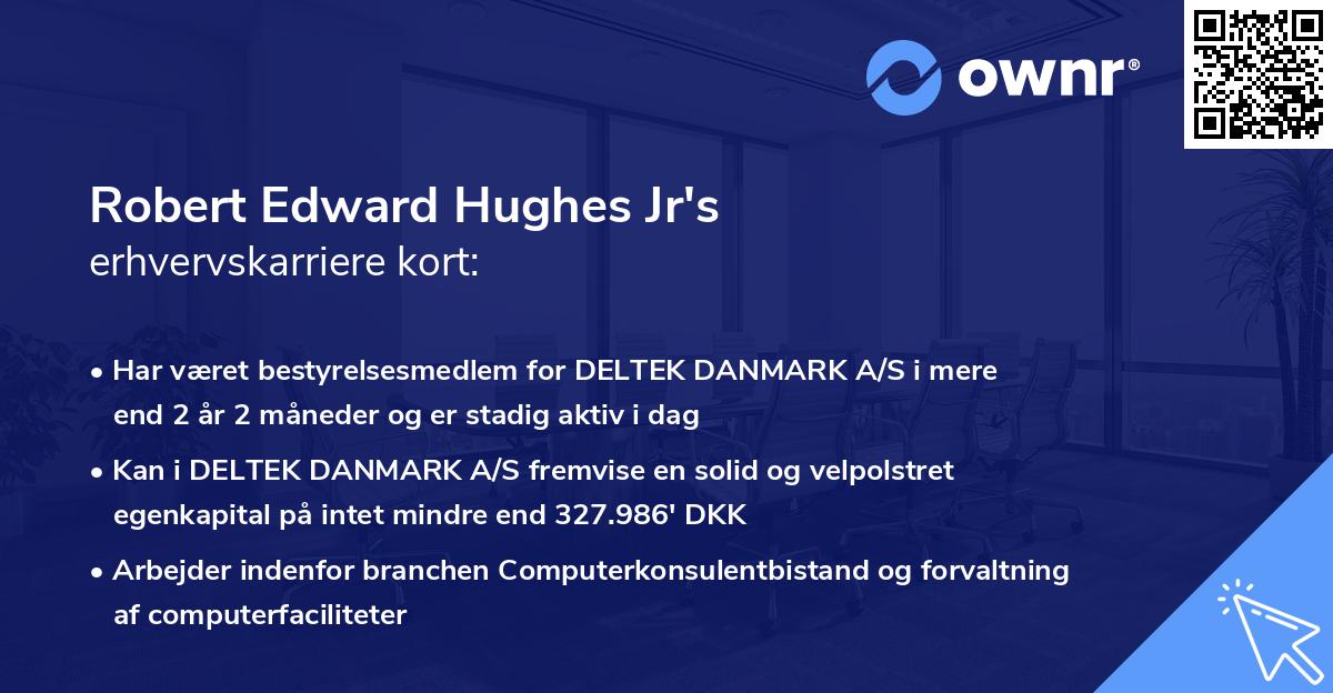 Robert Edward Hughes Jr's erhvervskarriere kort