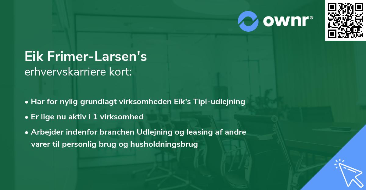 Eik Frimer-Larsen's erhvervskarriere kort