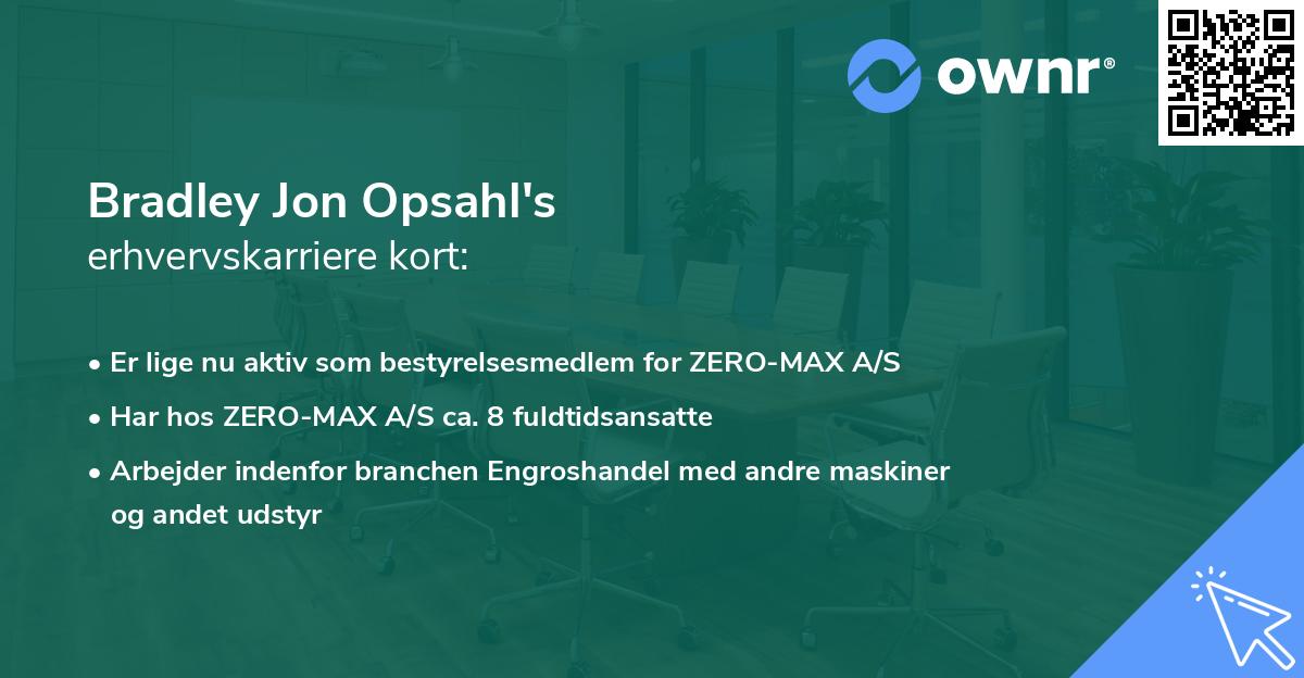 Bradley Jon Opsahl's erhvervskarriere kort