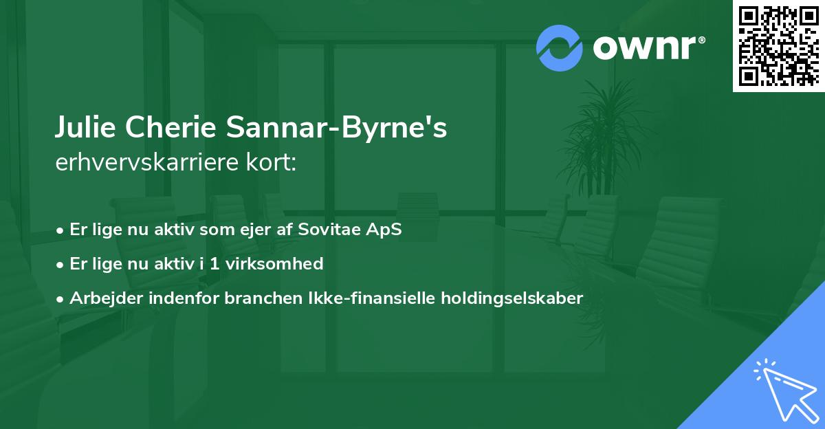 Julie Cherie Sannar-Byrne's erhvervskarriere kort
