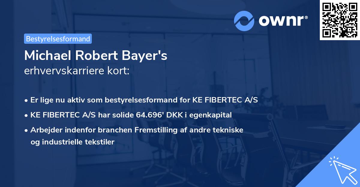 Michael Robert Bayer's erhvervskarriere kort