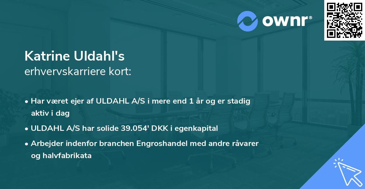 Katrine Uldahl's erhvervskarriere kort