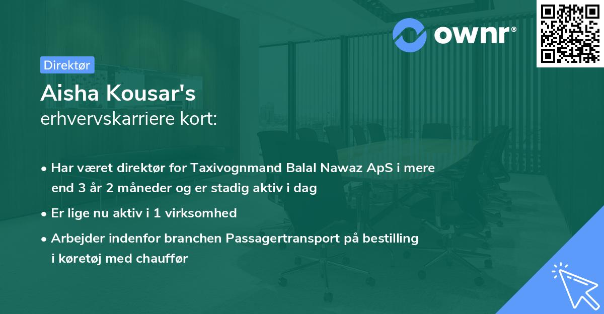 Aisha Kousar's erhvervskarriere kort