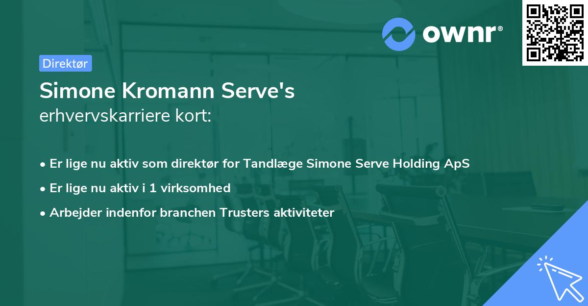 Simone Kromann Serve's erhvervskarriere kort