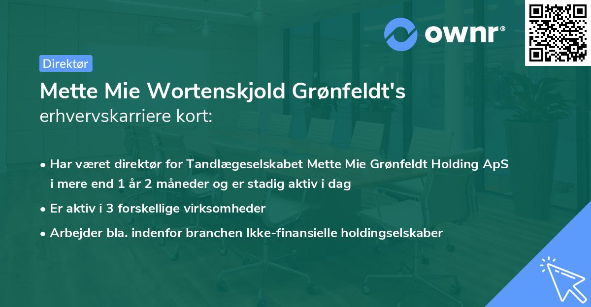 Mette Mie Wortenskjold Grønfeldt's erhvervskarriere kort