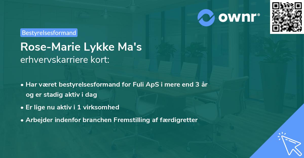 Rose-Marie Lykke Ma's erhvervskarriere kort
