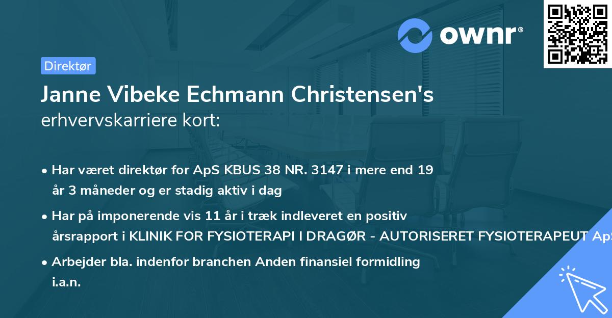 Janne Vibeke Echmann Christensen's erhvervskarriere kort