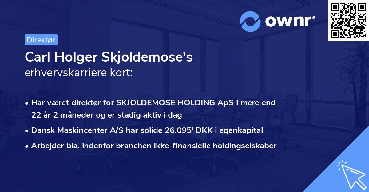 Carl Holger Skjoldemose's erhvervskarriere kort
