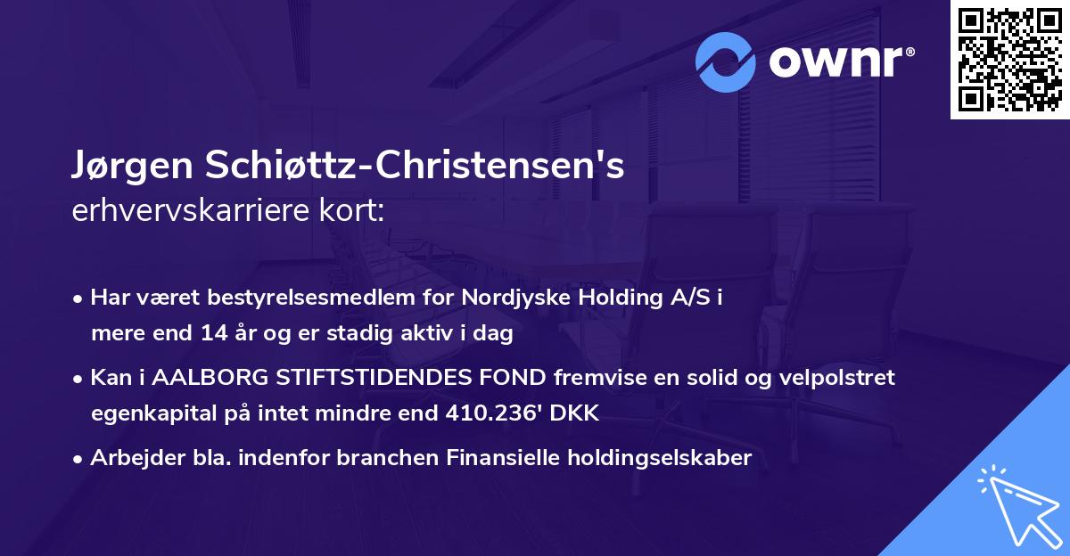 Jørgen Schiøttz-Christensen's erhvervskarriere kort