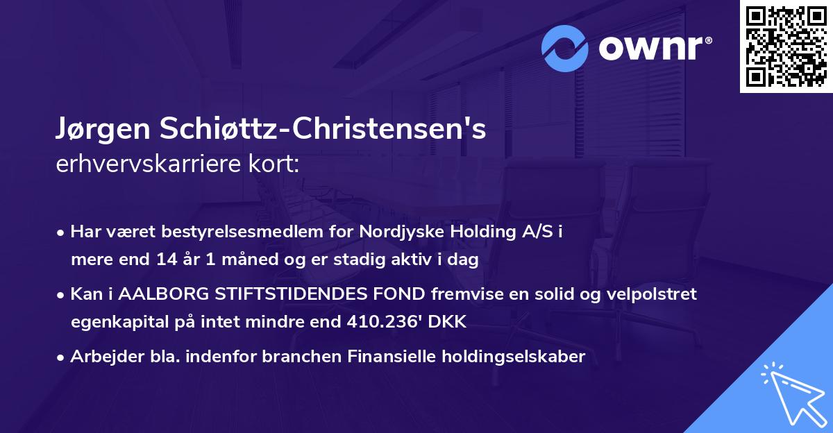 Jørgen Schiøttz-Christensen's erhvervskarriere kort