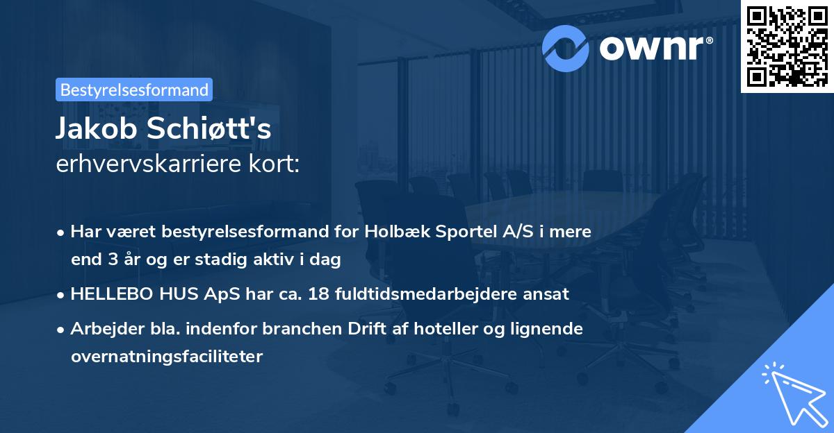 Jakob Schiøtt's erhvervskarriere kort