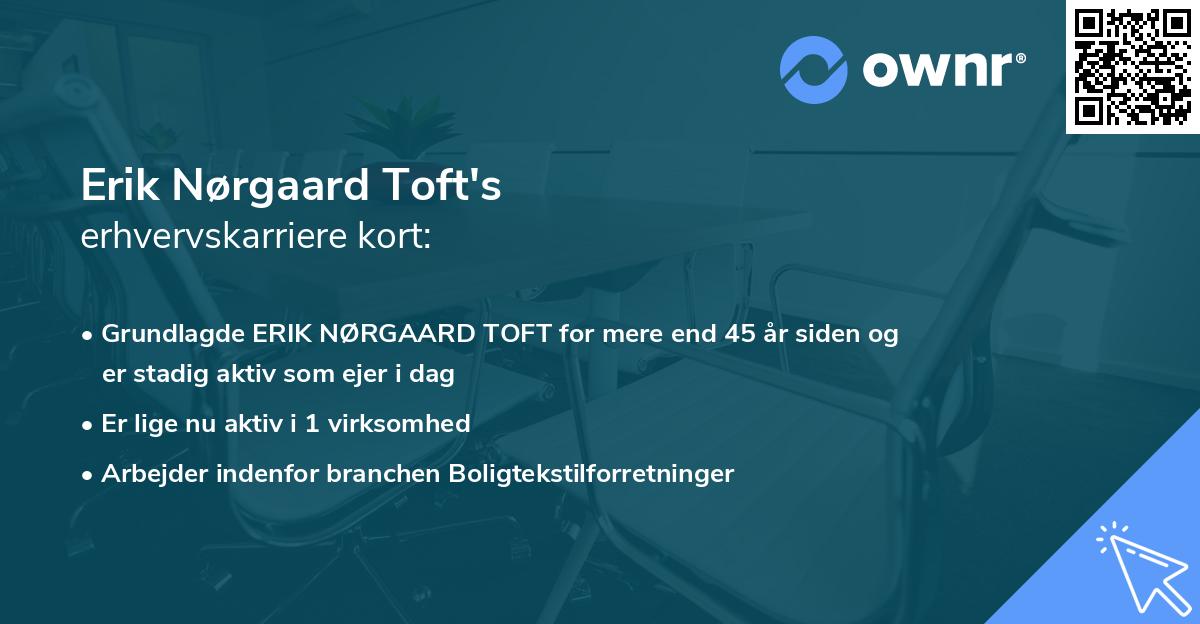 Erik Nørgaard Toft's erhvervskarriere kort