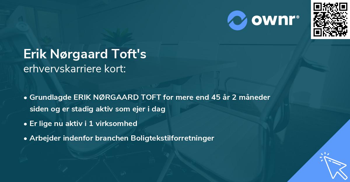 Erik Nørgaard Toft's erhvervskarriere kort