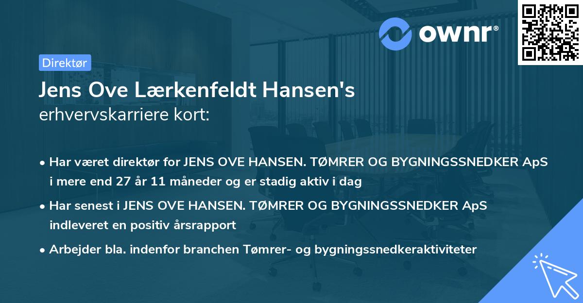 Jens Ove Lærkenfeldt Hansen's erhvervskarriere kort