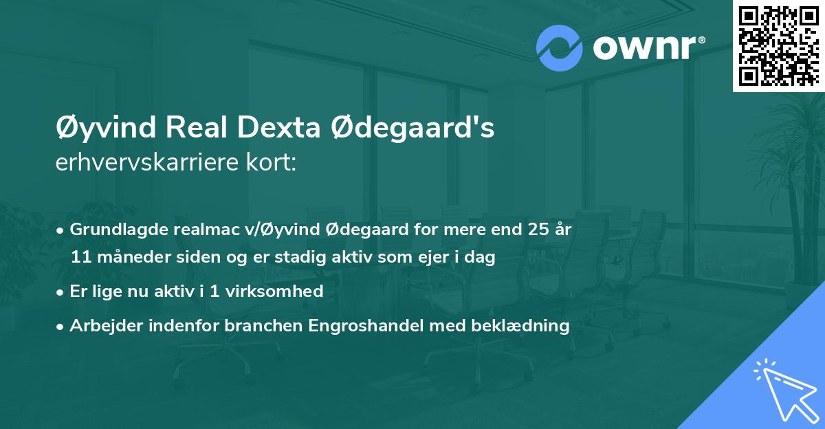 Øyvind Real Dexta Ødegaard's erhvervskarriere kort