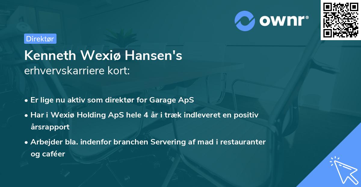 Kenneth Wexiø Hansen's erhvervskarriere kort