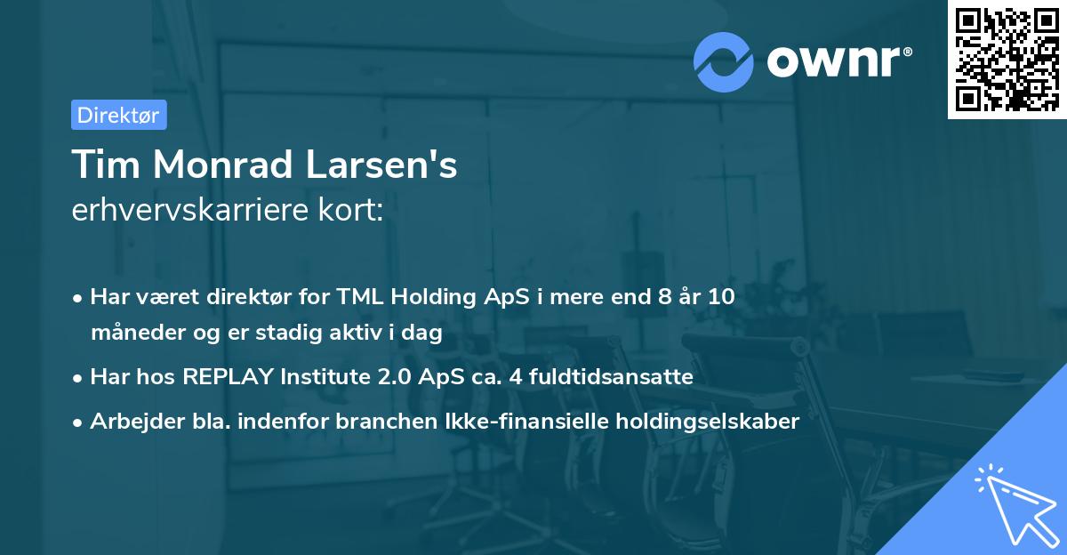 Tim Monrad Larsen's erhvervskarriere kort