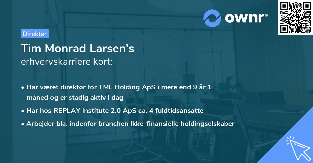 Tim Monrad Larsen's erhvervskarriere kort