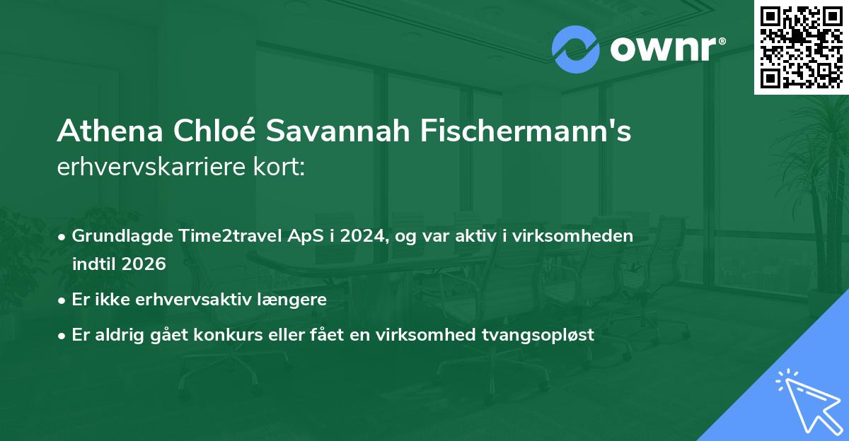 Athena Chloé Savannah Fischermann's erhvervskarriere kort