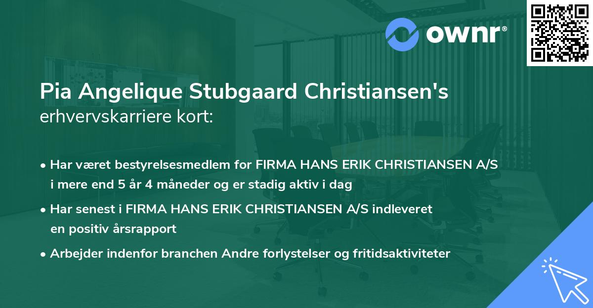 Pia Angelique Stubgaard Christiansen's erhvervskarriere kort