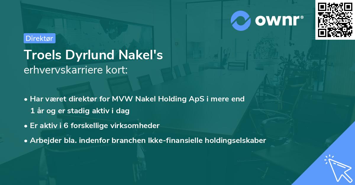 Troels Dyrlund Nakel's erhvervskarriere kort