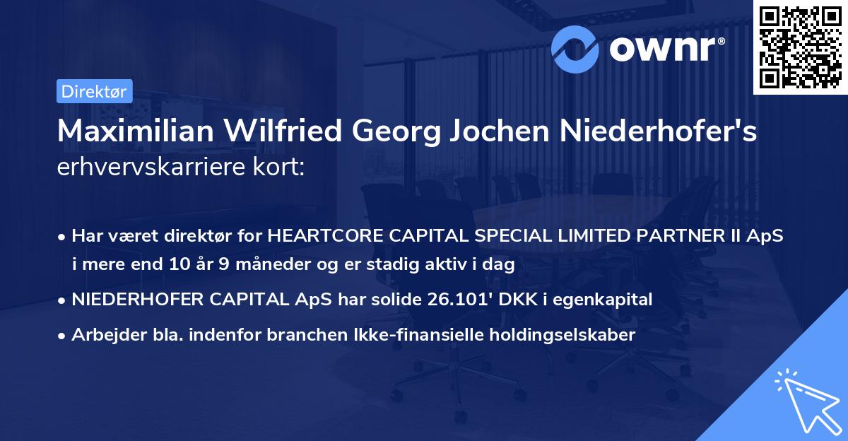 Maximilian Wilfried Georg Jochen Niederhofer's erhvervskarriere kort
