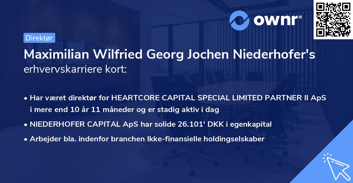 Maximilian Wilfried Georg Jochen Niederhofer's erhvervskarriere kort