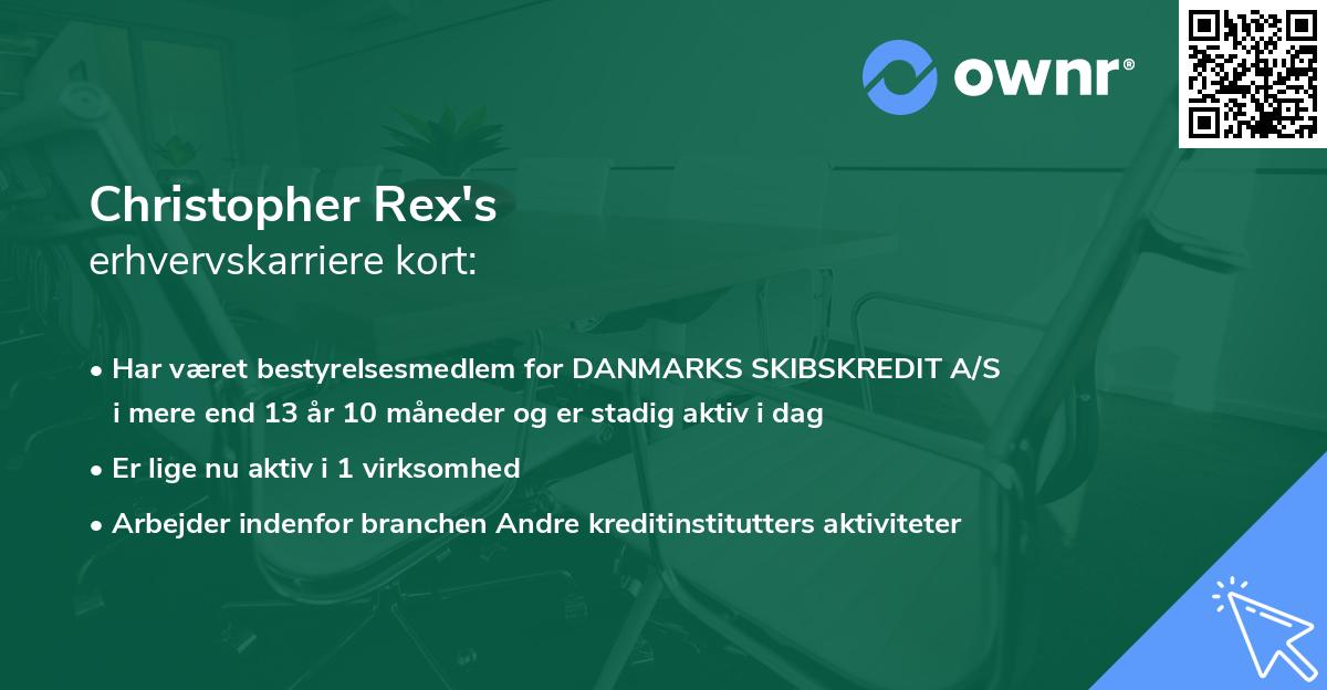 Christopher Rex's erhvervskarriere kort