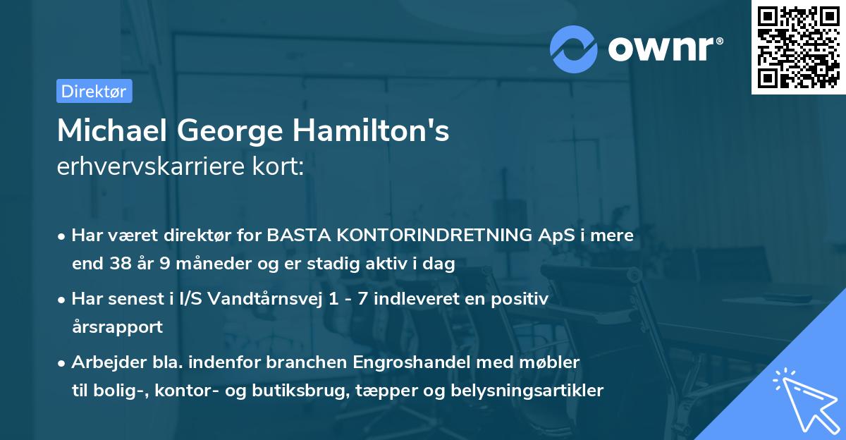Michael George Hamilton's erhvervskarriere kort